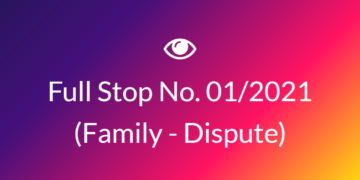 Full Stop No. 01/2021 (Family – Dispute)