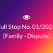 Full Stop No. 01/2021 (Family – Dispute)