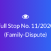 Full Stop No. 11/2020  (Family – Dispute)