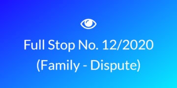 Full Stop No. 12/2020  (Family Dispute)