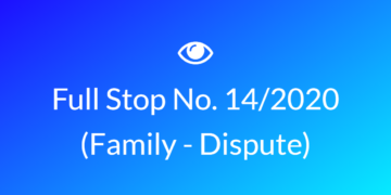 Full-Stop No. 14/2020 (Pre-litigation Family Dispute)                                                                                                      