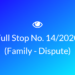 Full-Stop No. 14/2020 (Pre-litigation Family Dispute)                                                                                                      