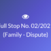 Full Stop No. 02/2021 (Family – Dispute)