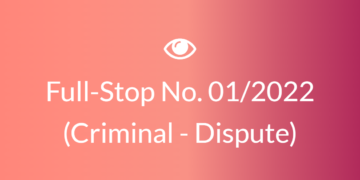 Full Stop No. 01/2022 (Criminal Dispute)