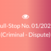 Full Stop No. 01/2022 (Criminal Dispute)