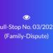 Full Stop No. 03/2022 (Family – Dispute)