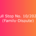 Full-Stop No. 10/2022 (Family-Dispute)