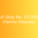 Full-Stop No. 07/2022 (Family-Dispute)