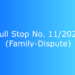 Full-Stop No. 11/2022 (Family-Dispute)