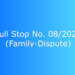 Full-Stop No. 08/2022 (Family-Dispute)