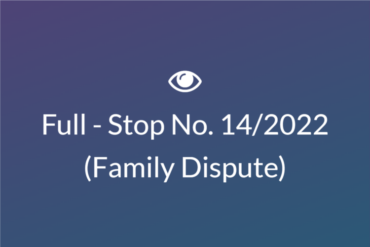 Full-Stop No. 14/2022 (Family-Dispute)