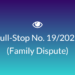 Full Stop No. 19/2022 (Family – Dispute)