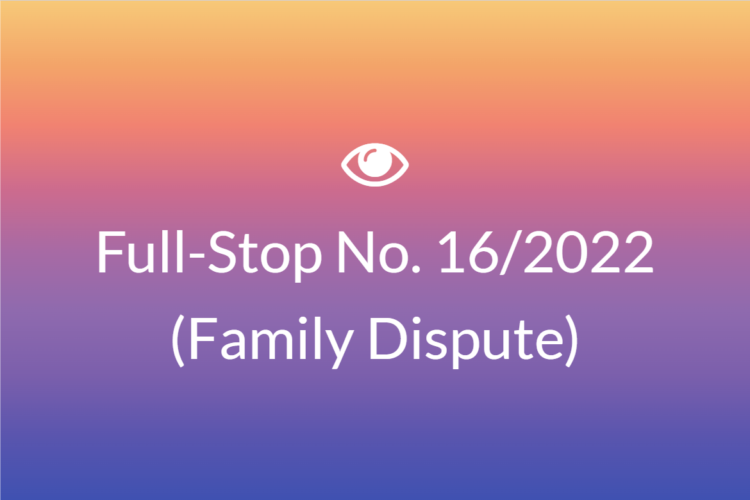 Full-Stop No. 16/2022 (Family-Dispute)
