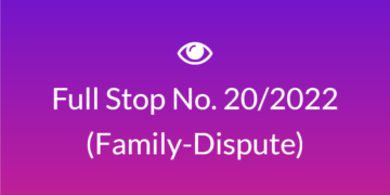 Full Stop No. 20/2022 (Family – Dispute)