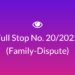 Full Stop No. 20/2022 (Family – Dispute)