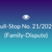 Full Stop No. 21/2022 (Family – Dispute)