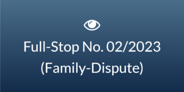 Full-Stop No. 02/2023 (Family – Dispute)