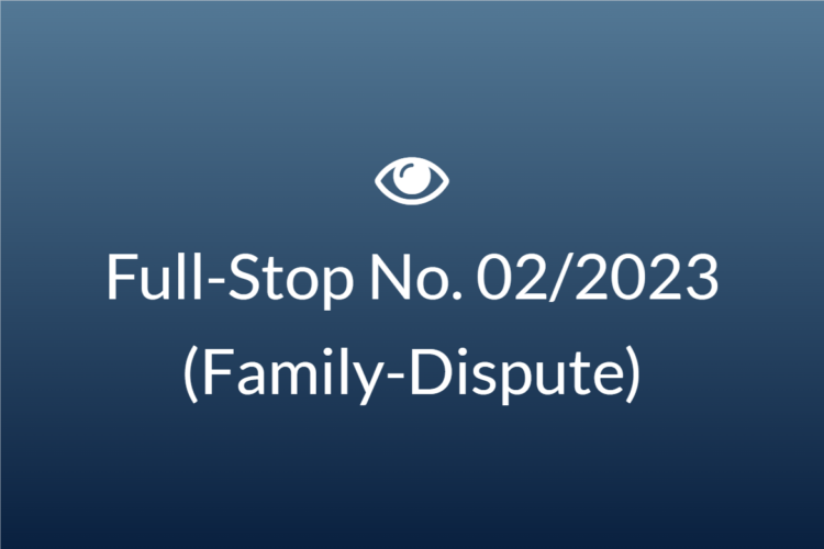 Full-Stop No. 02/2023 (Family – Dispute)