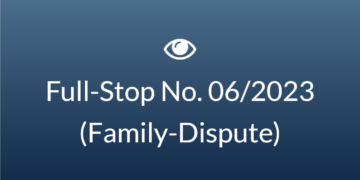 Full Stop No. 06/2023 (Family – Dispute)