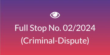 Full Stop No. 02/2024 (Criminal – Dispute)