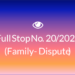 Full Stop No. 20/2024 (Family – Dispute)