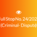 Full Stop No. 24/2024 (Criminal – Dispute)