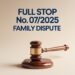 Full-Stop No. 07/2025 (Family-Dispute)
