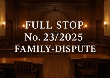 Full-Stop No. 23/2025 (Family Dispute)