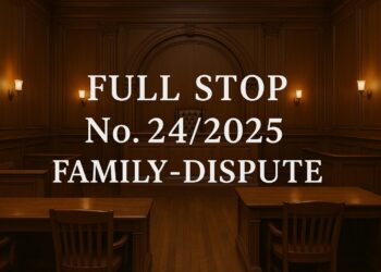 Full-Stop No. 24/2025 (Family Dispute)