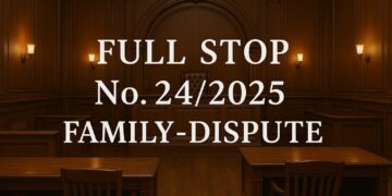 Full-Stop No. 24/2025 (Family Dispute)