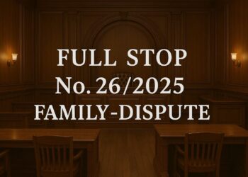 Full-Stop No. 26/2025 (Family Dispute)