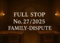 Full-Stop No. 27/2025 (Family Dispute)