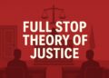 The Full Stop Theory of Justice