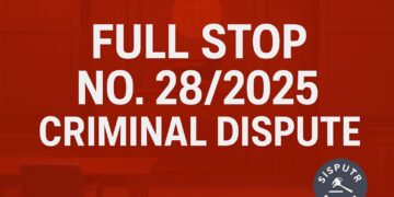 Full-Stop No. 28/2025 (Criminal Dispute)