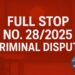 Full-Stop No. 28/2025 (Criminal Dispute)