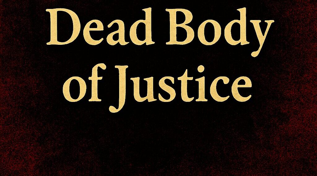 न्याय की लाश